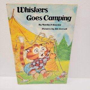 Vtg 1983 Whiskers Goes Camping By Martha P Howlett Book